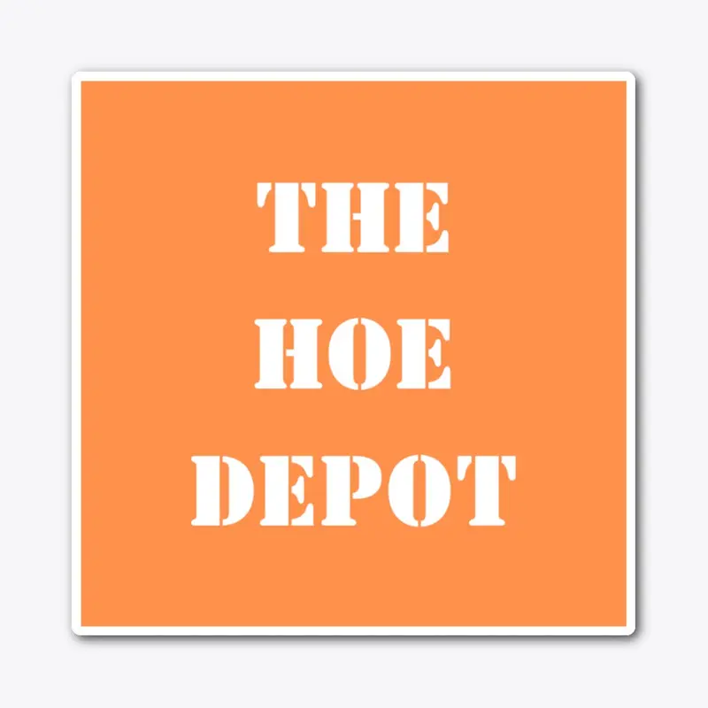 The Hoe Depot